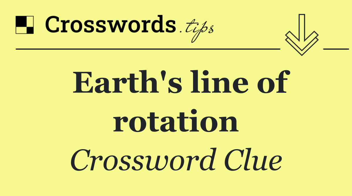 Earth's line of rotation