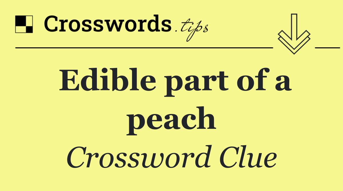 Edible part of a peach