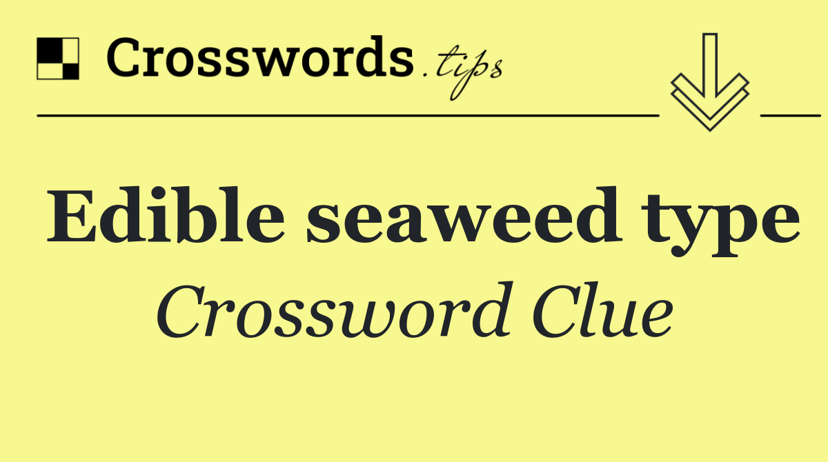 Edible seaweed type