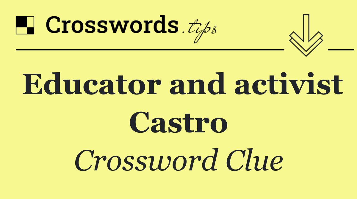 Educator and activist Castro