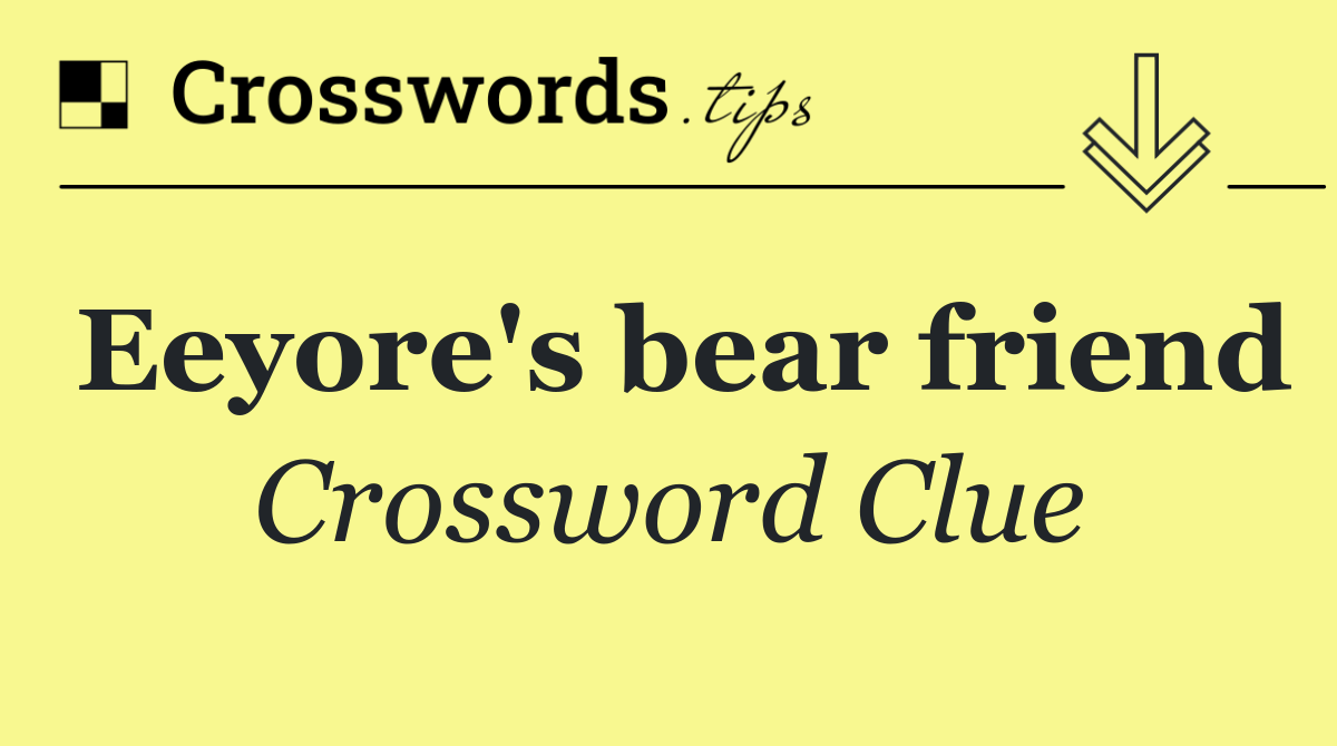 Eeyore's bear friend