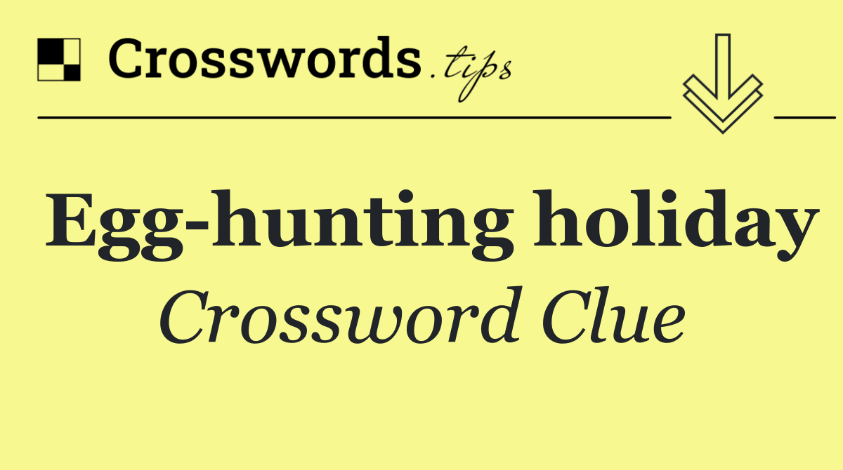 Egg hunting holiday