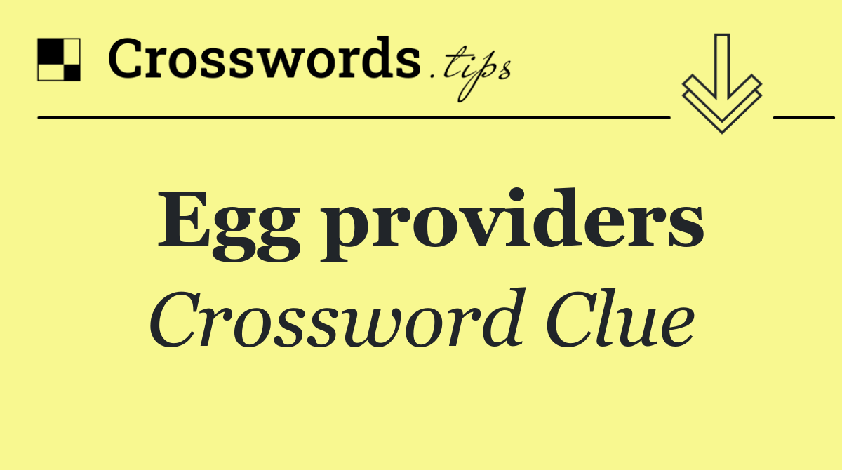 Egg providers