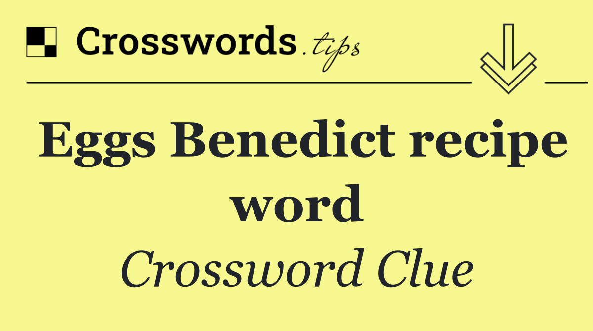 Eggs Benedict recipe word