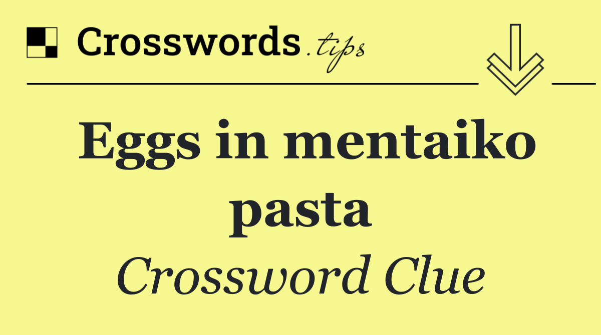 Eggs in mentaiko pasta