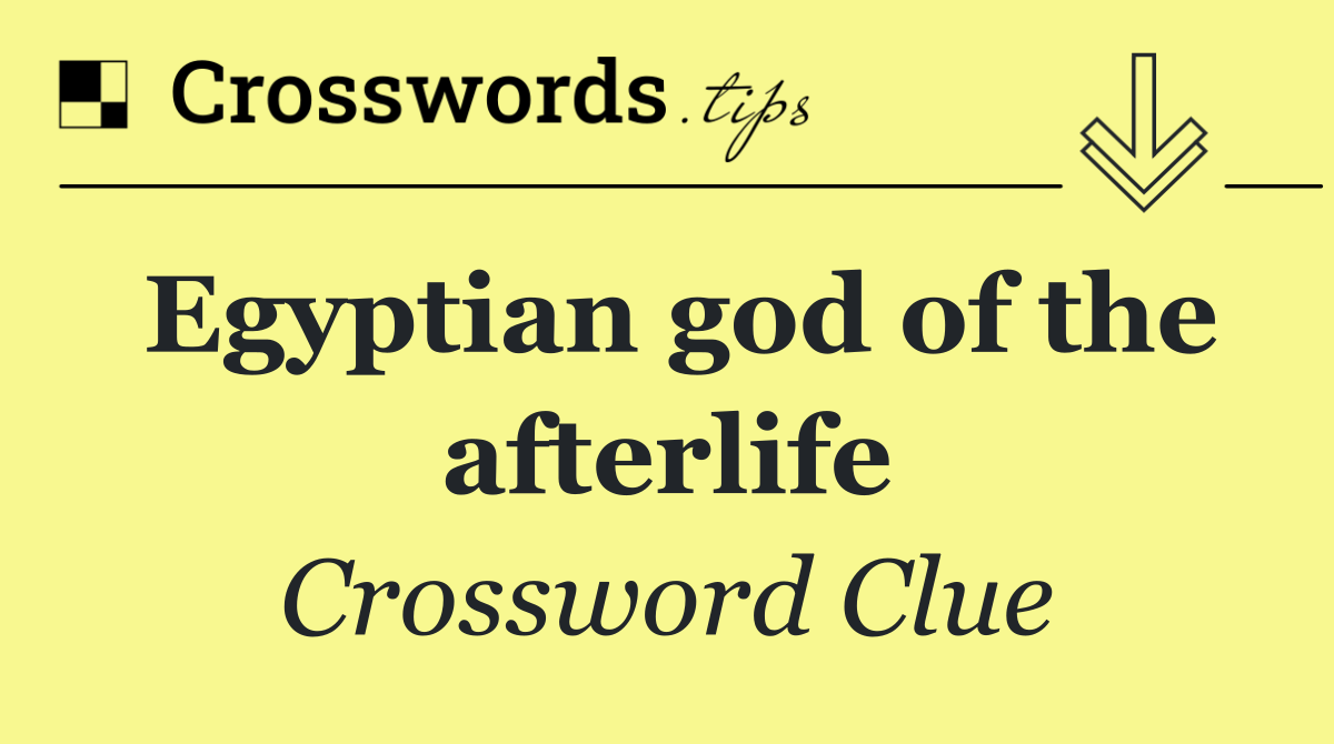Egyptian god of the afterlife
