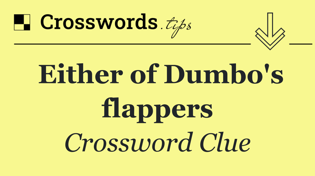Either of Dumbo's flappers