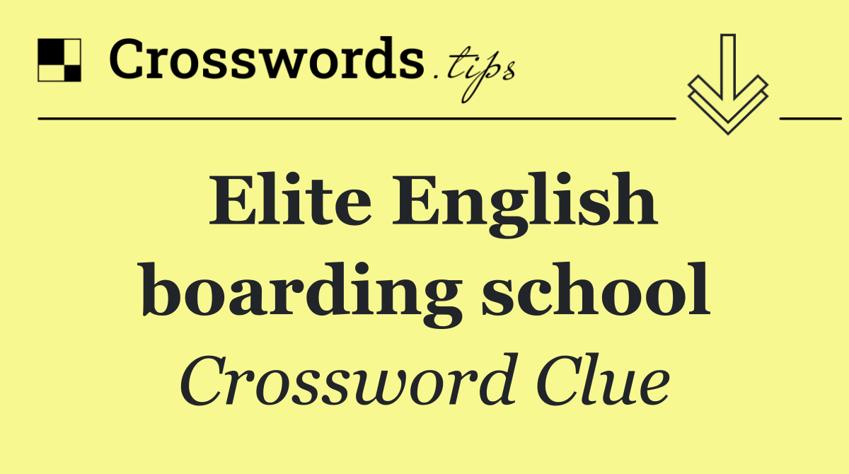 Elite English boarding school