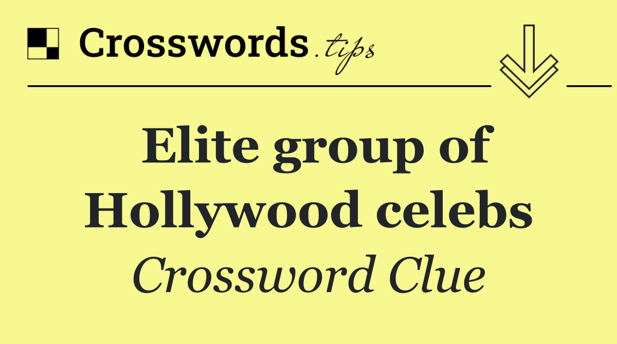 Elite group of Hollywood celebs