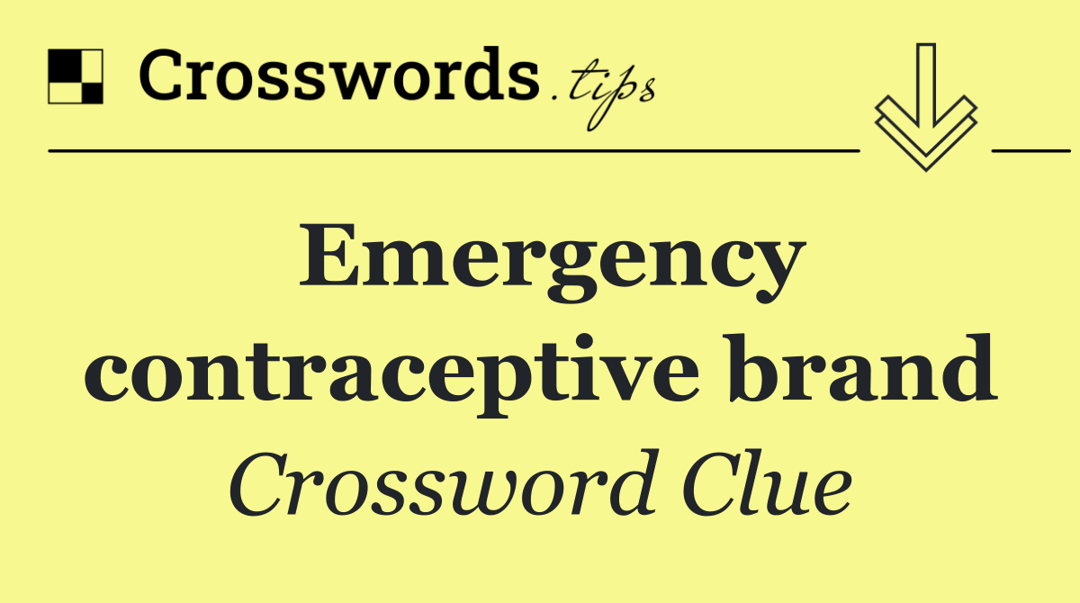 Emergency contraceptive brand