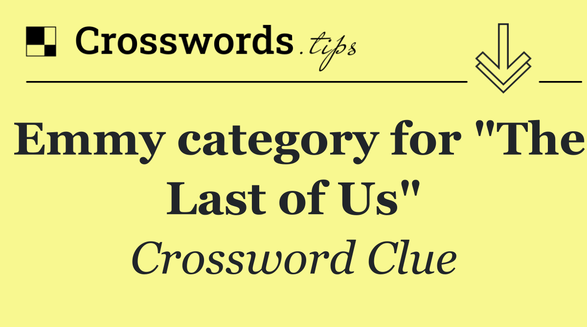 Emmy category for "The Last of Us"