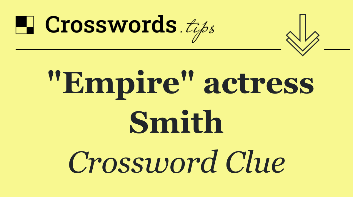 "Empire" actress Smith