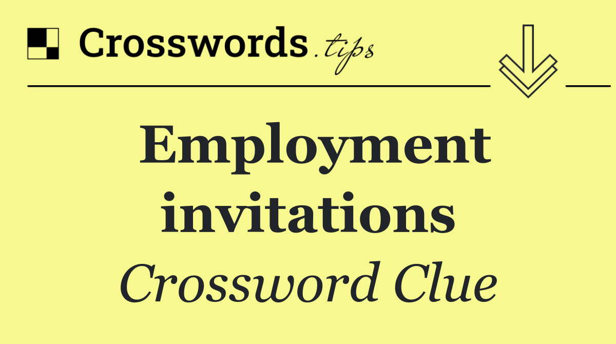 Employment invitations
