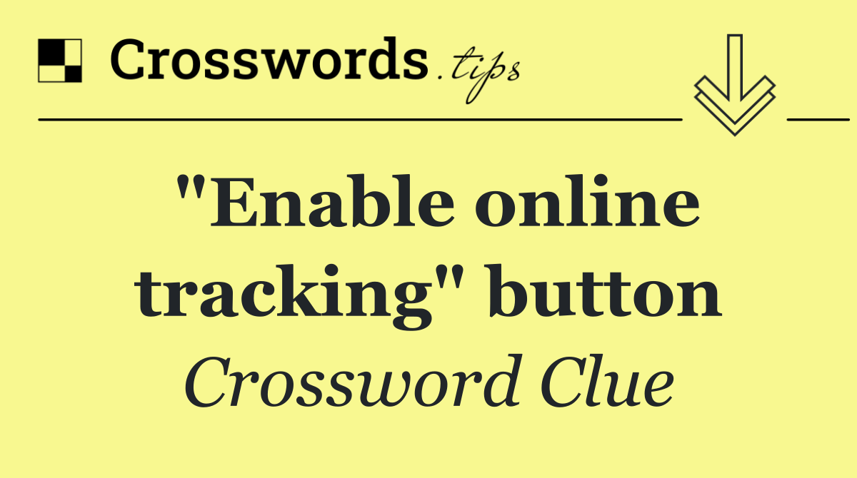 "Enable online tracking" button