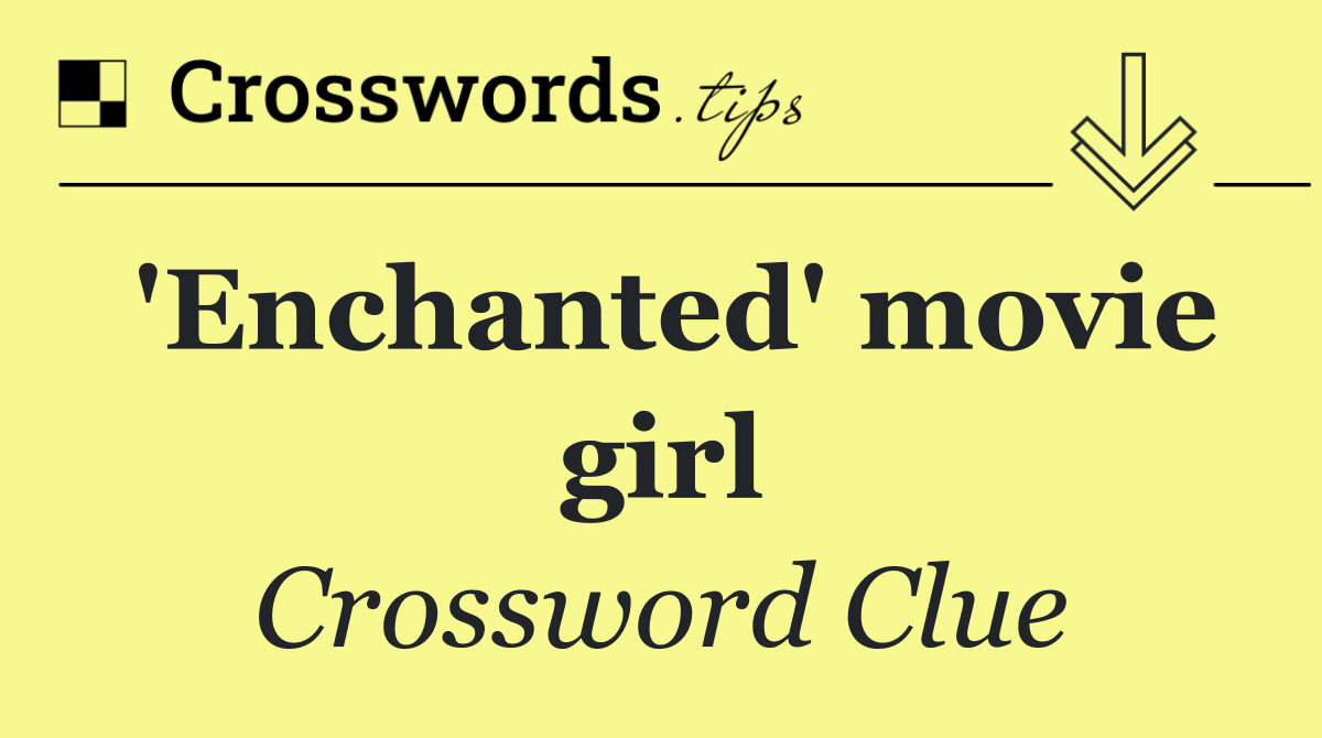'Enchanted' movie girl