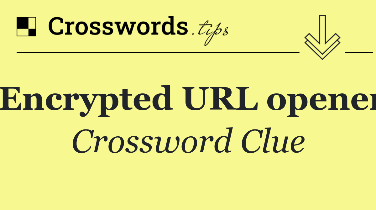 Encrypted URL opener