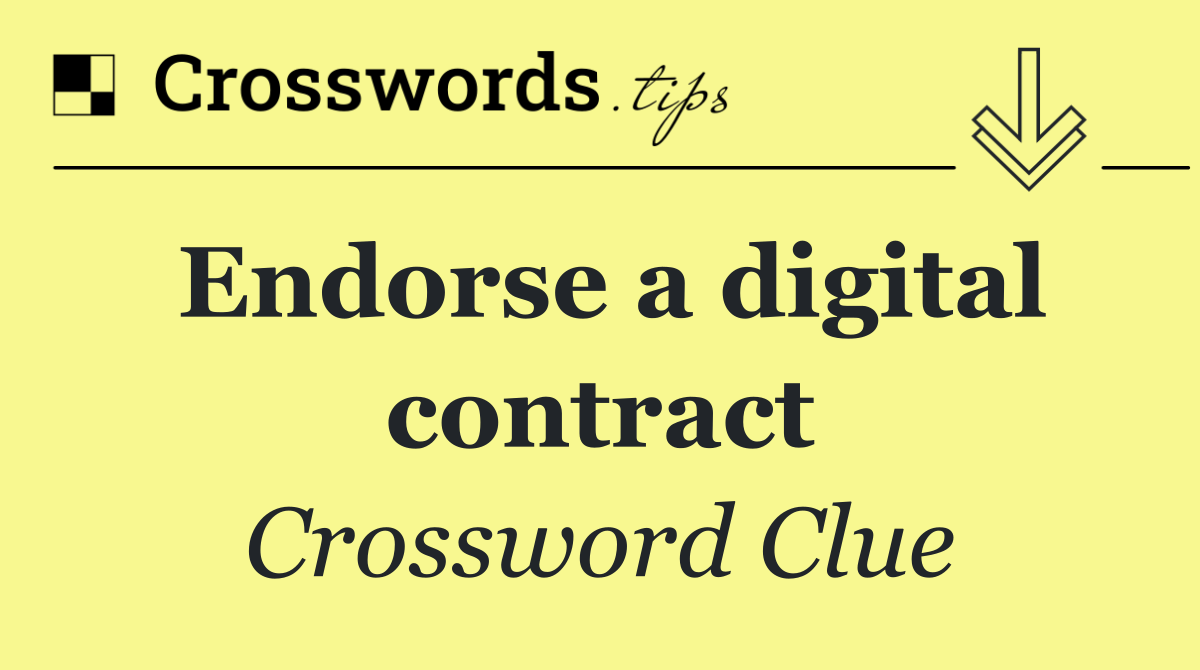 Endorse a digital contract