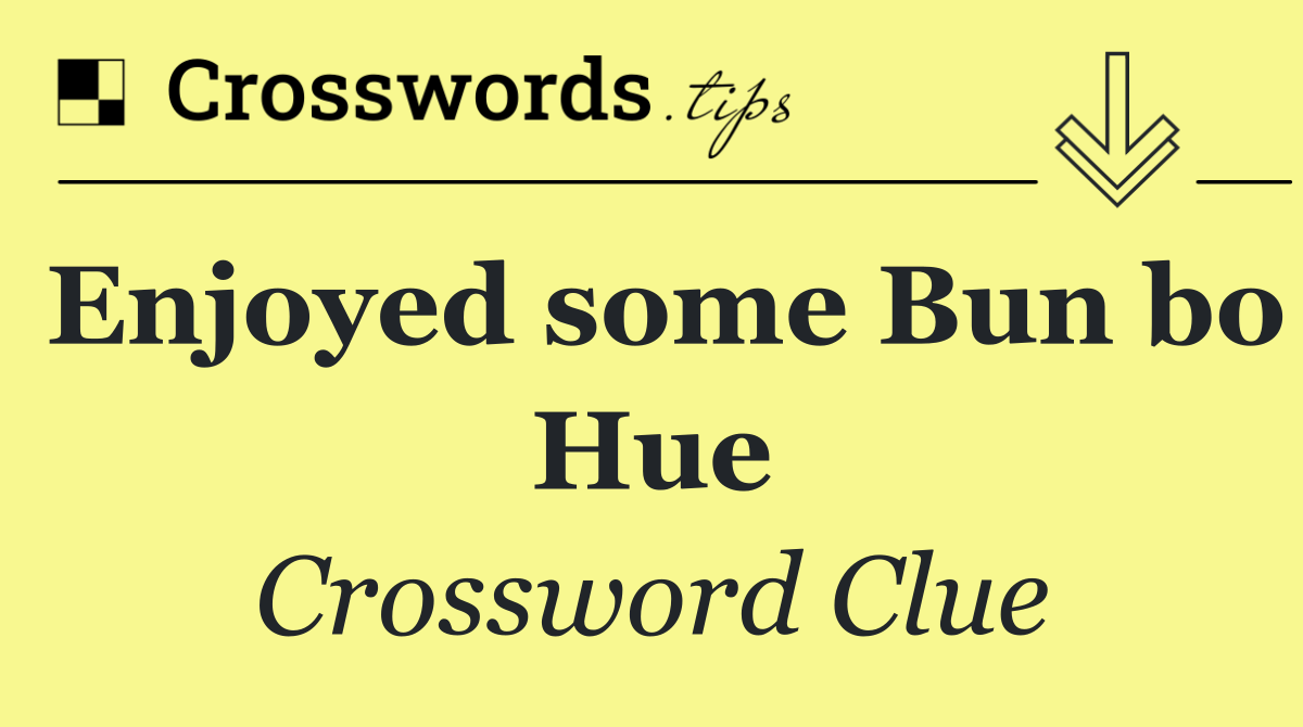 Enjoyed some Bun bo Hue