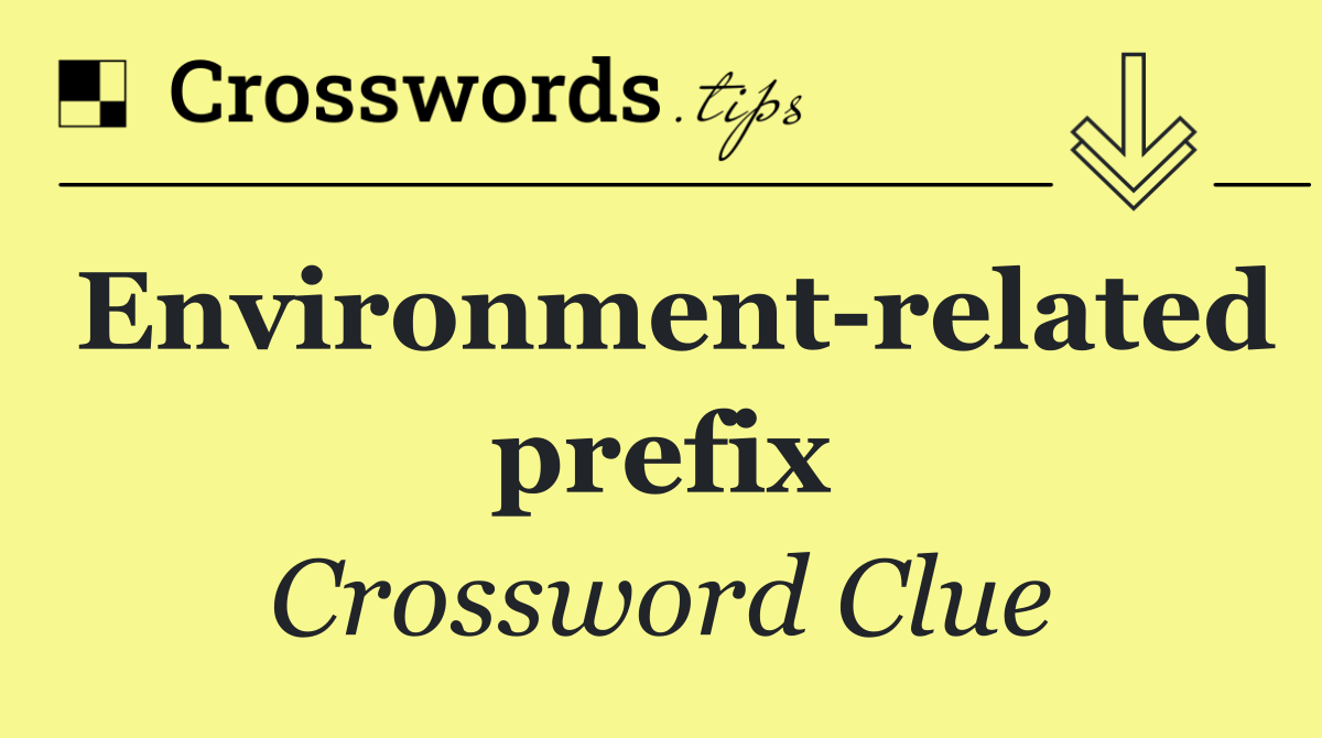 Environment related prefix