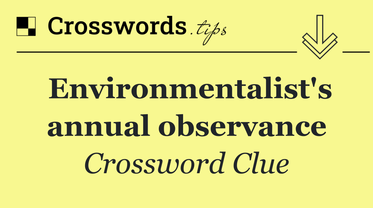 Environmentalist's annual observance