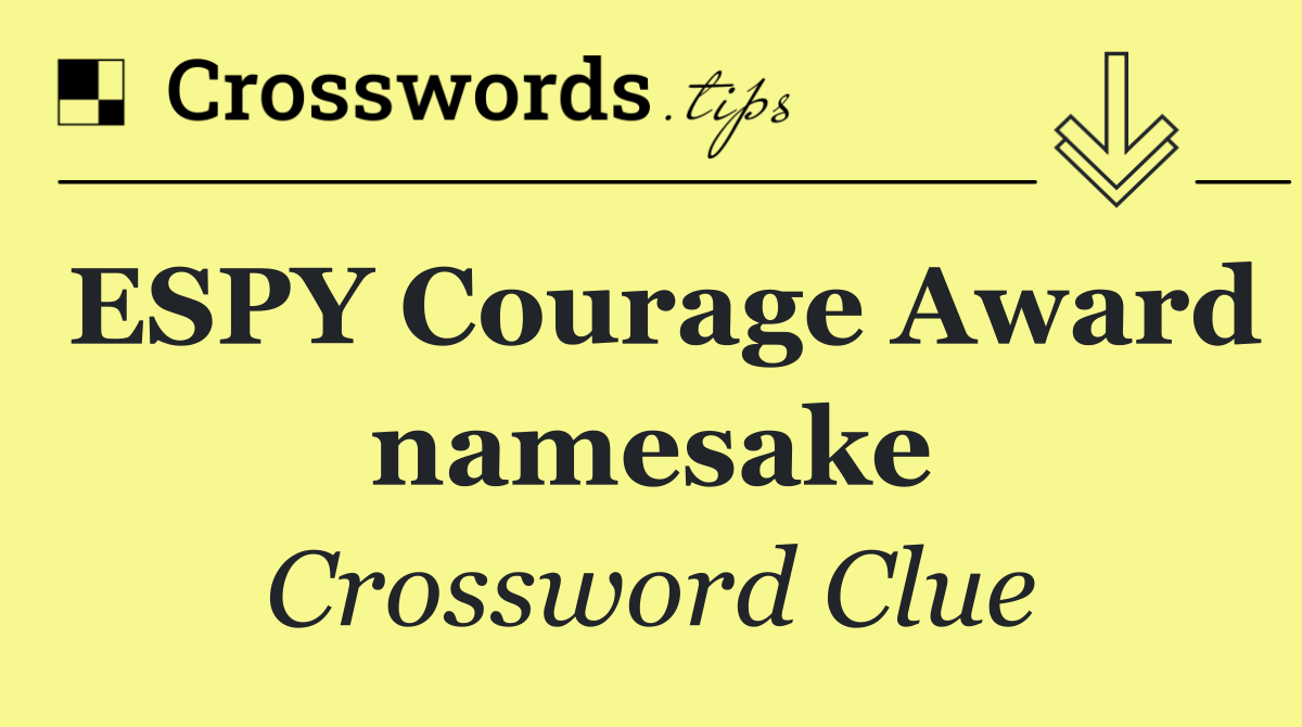 ESPY Courage Award namesake