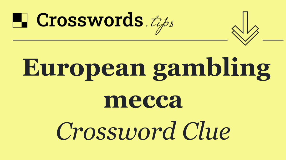 European gambling mecca