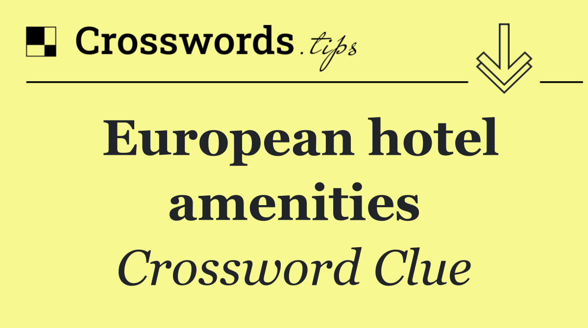 European hotel amenities