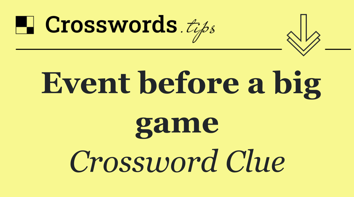 Event before a big game