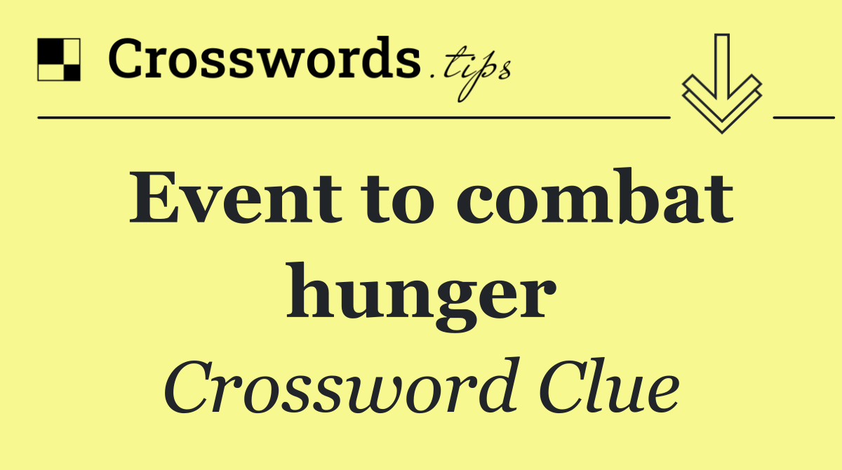 Event to combat hunger
