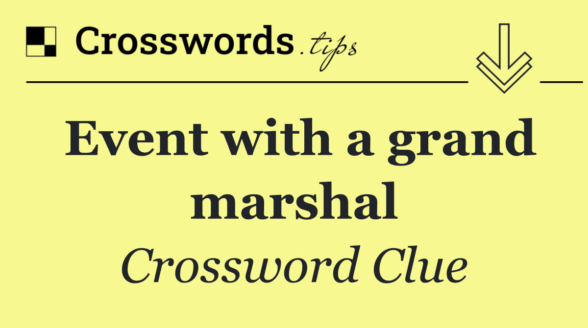 Event with a grand marshal