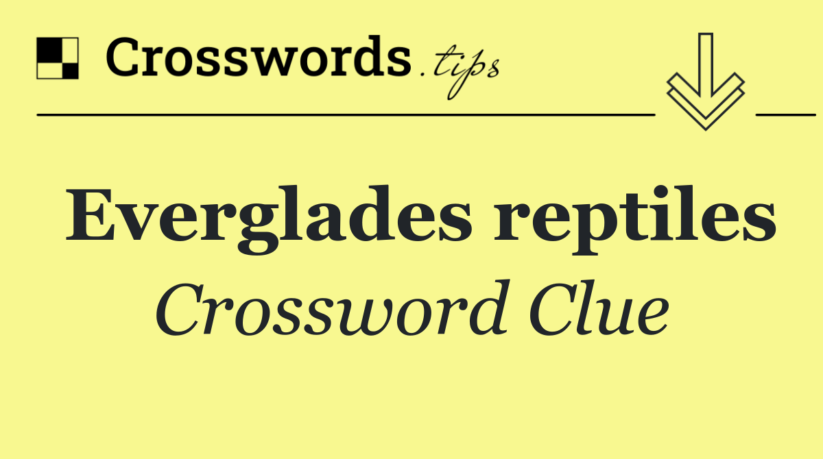 Everglades reptiles