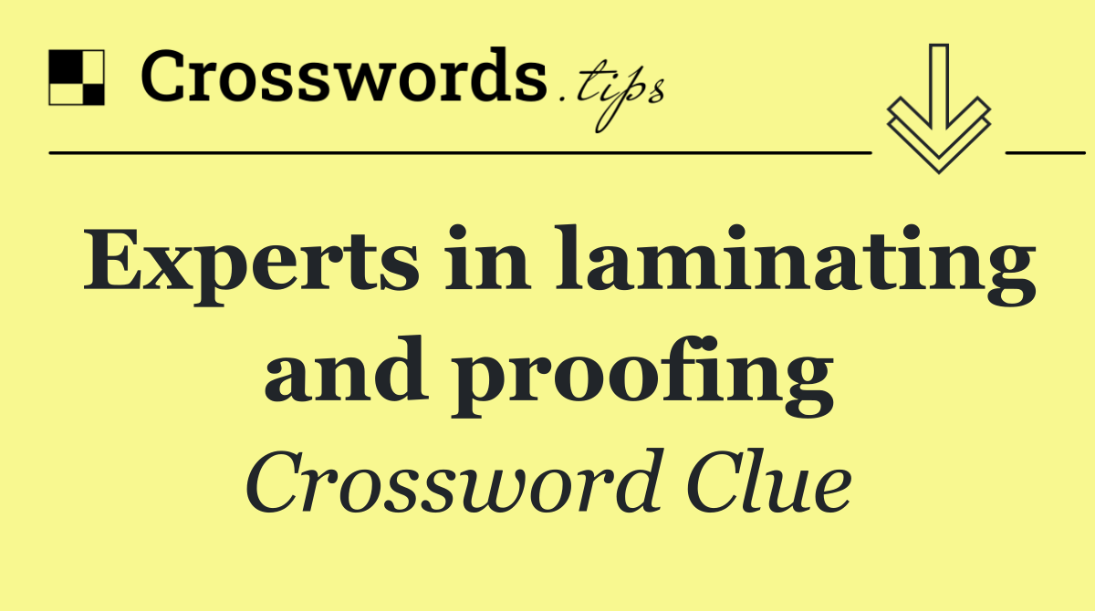 Experts in laminating and proofing