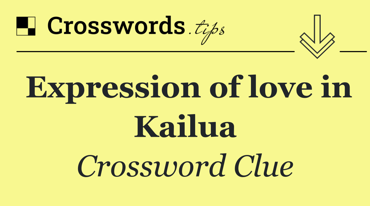 Expression of love in Kailua