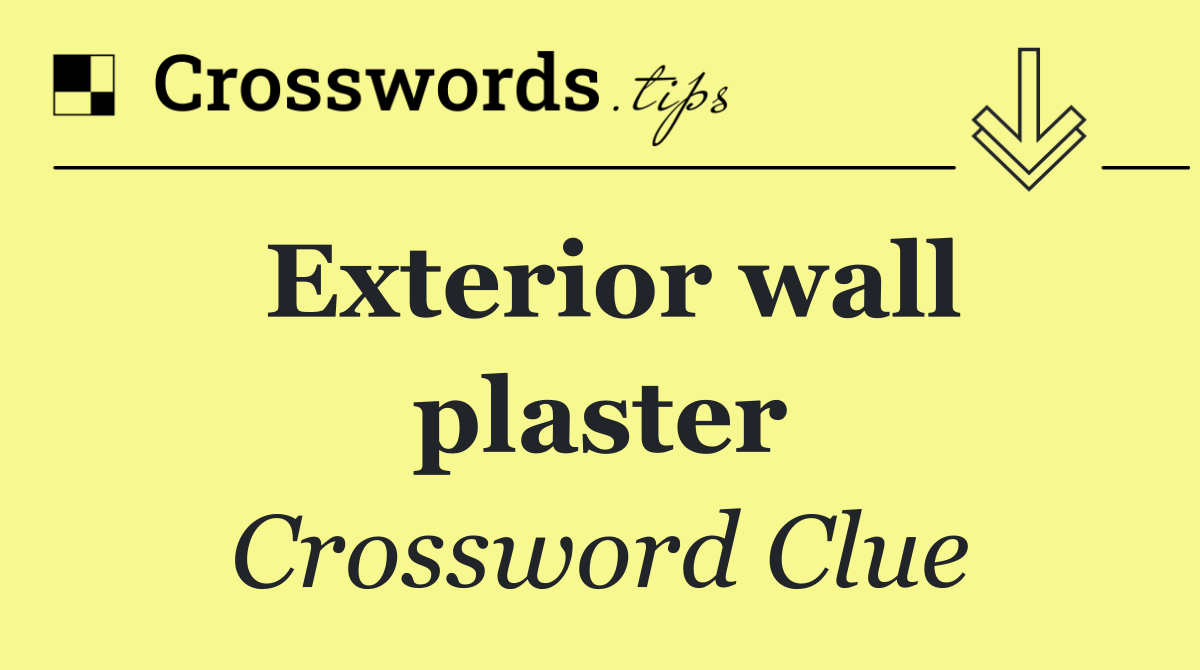 Exterior wall plaster