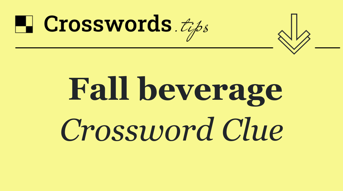Fall beverage
