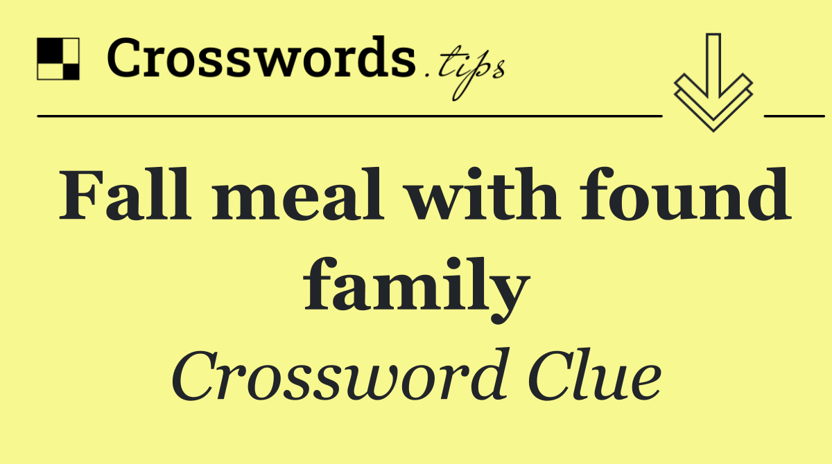 Fall meal with found family