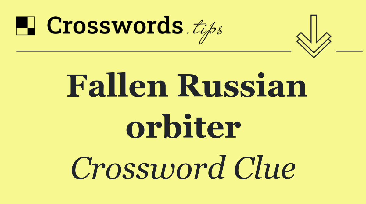 Fallen Russian orbiter