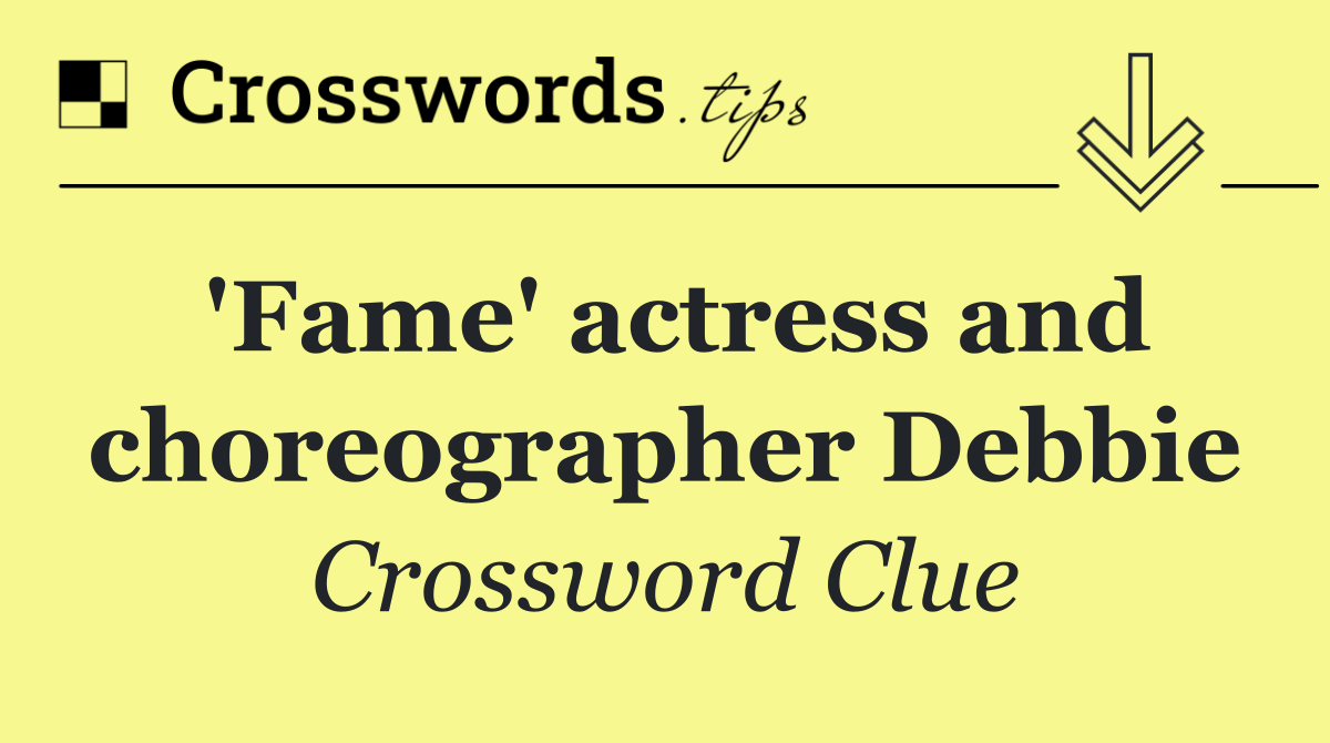 'Fame' actress and choreographer Debbie