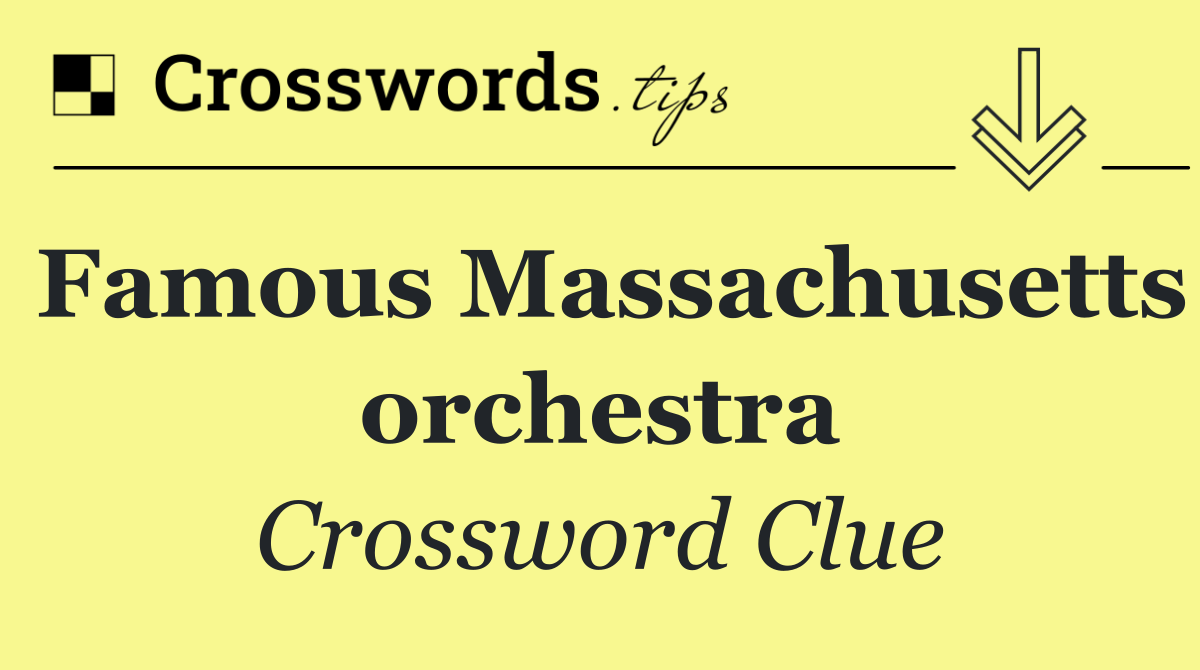 Famous Massachusetts orchestra