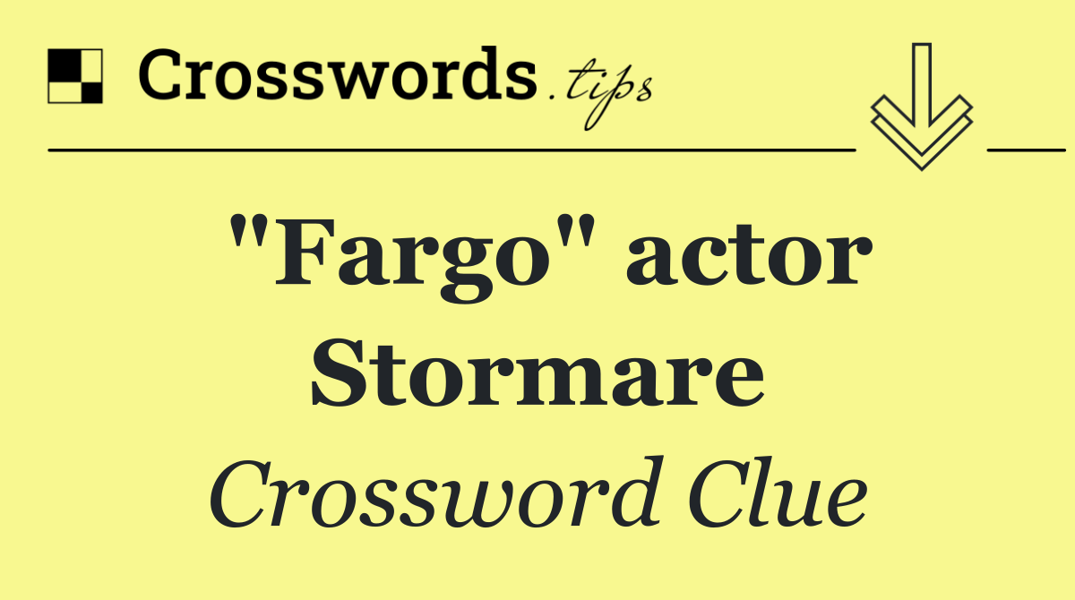 "Fargo" actor Stormare