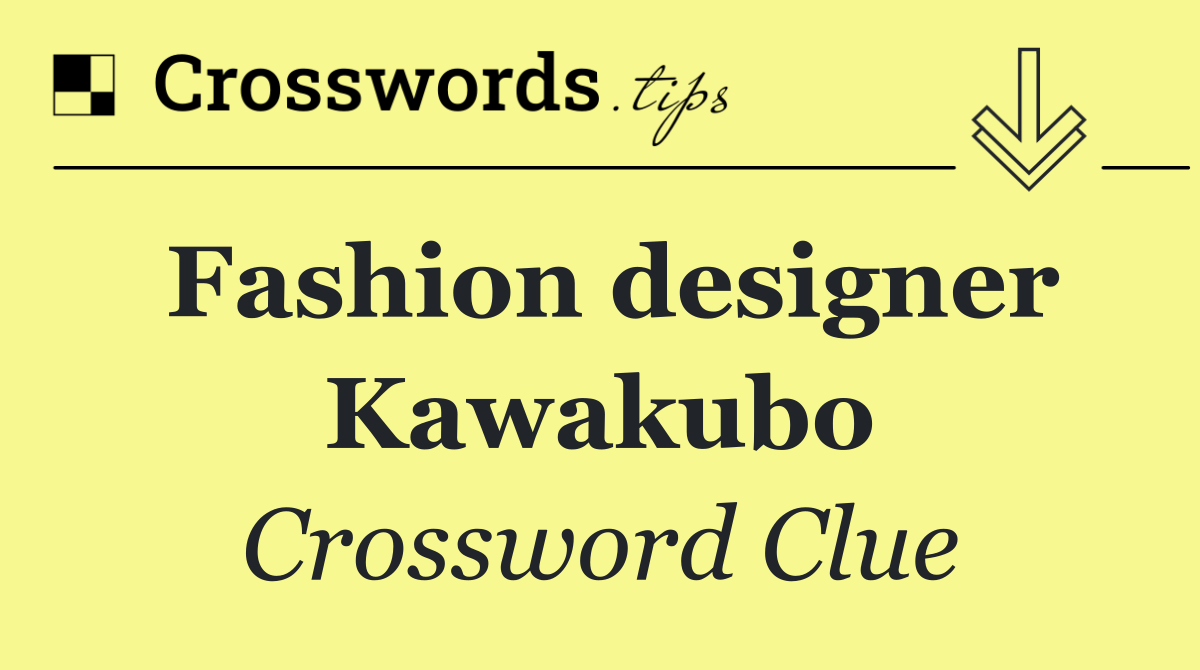 Fashion designer Kawakubo