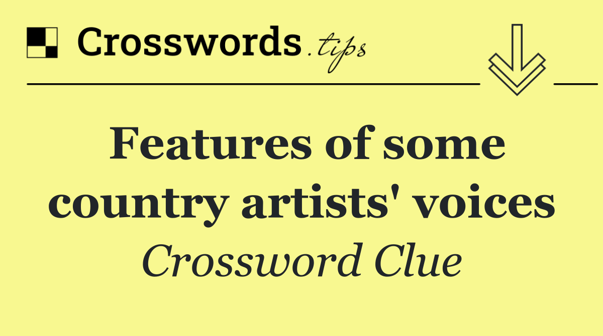 Features of some country artists' voices