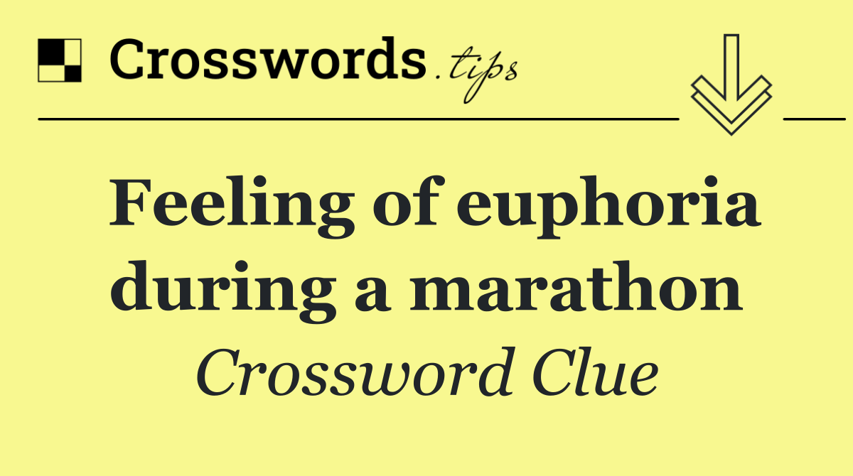 Feeling of euphoria during a marathon