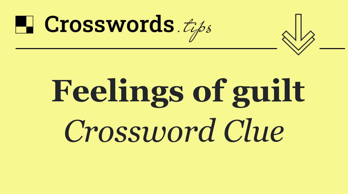 Feelings of guilt