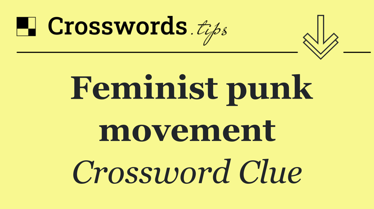 Feminist punk movement