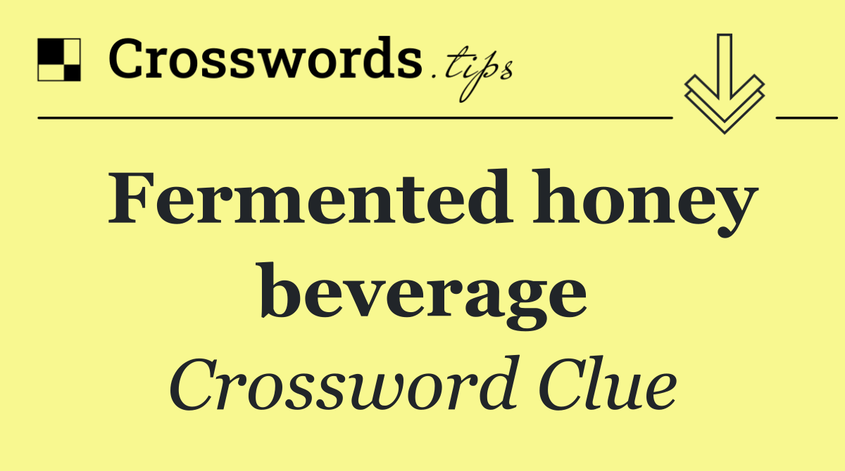 Fermented honey beverage
