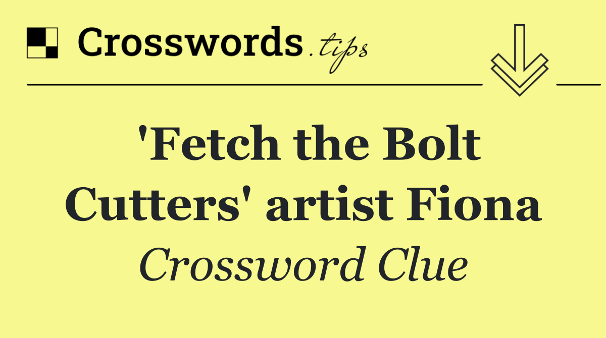 'Fetch the Bolt Cutters' artist Fiona