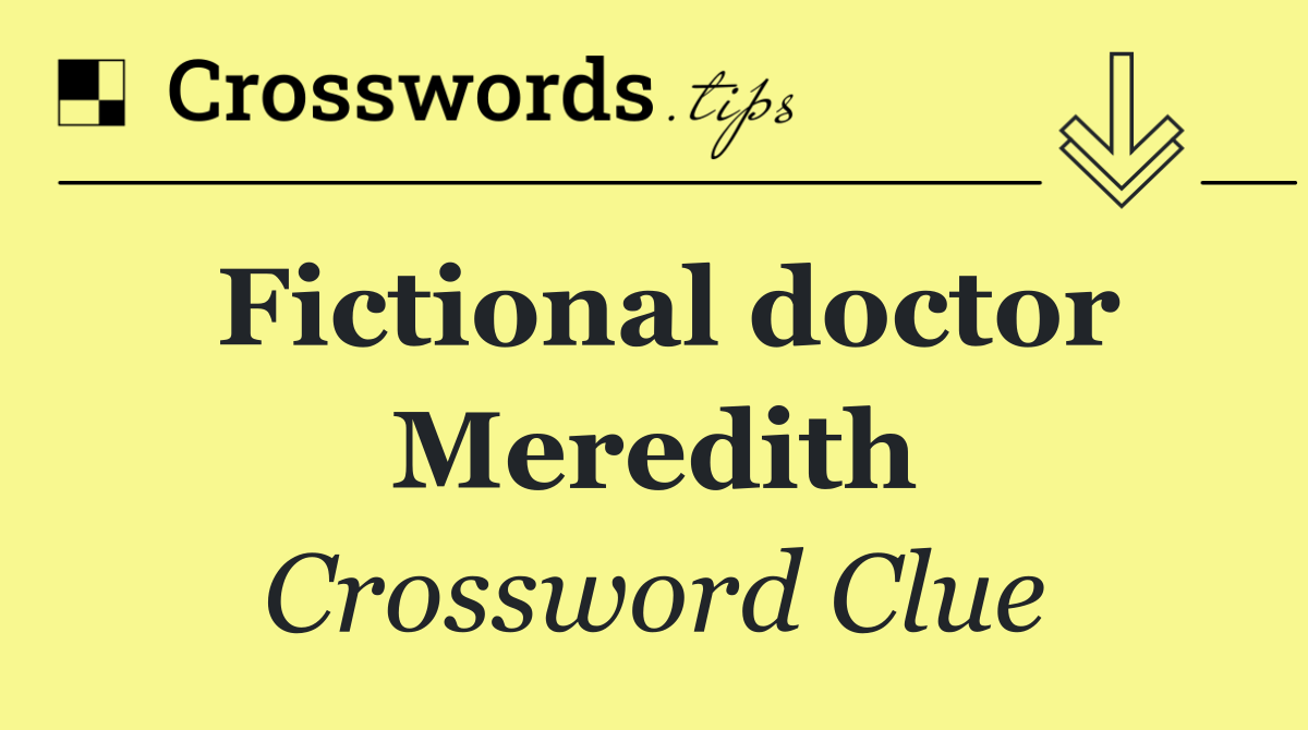 Fictional doctor Meredith