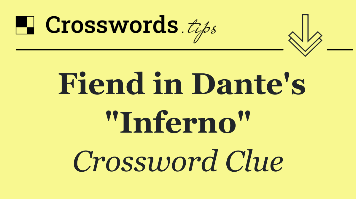 Fiend in Dante's "Inferno"