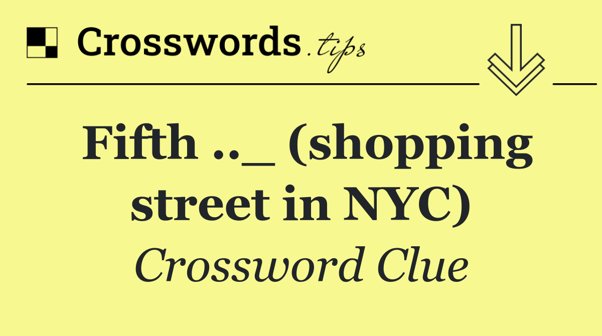 Fifth .._ (shopping street in NYC)